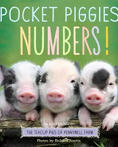 Pocket Piggies Numbers!: Featuring The Teacup Pigs of Pennywell Farm