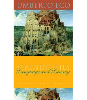 Serendipities: Language & Lunacy