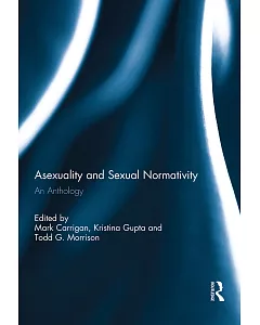 Asexuality and Sexual Normativity: An Anthology
