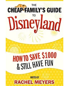 The Cheap Family’s Guide to Disneyland