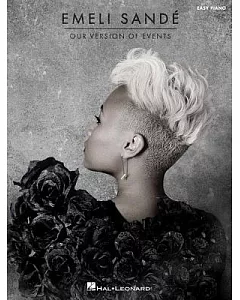 Emeli sande: Our Version of Events: Easy Piano