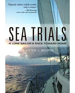 Sea Trials: A Lone Sailor’s Race Toward Home