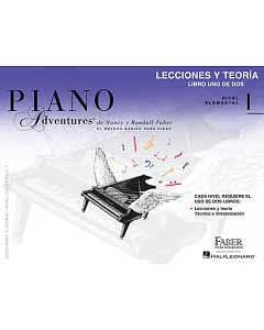 Piano Adventures El Metodo Basico Para Piano: Nivel elemental 1 / Level 1