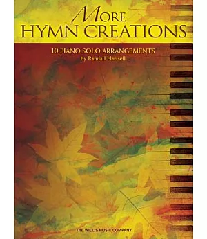 More Hymn Creations: 10 Piano Solo Arrangements