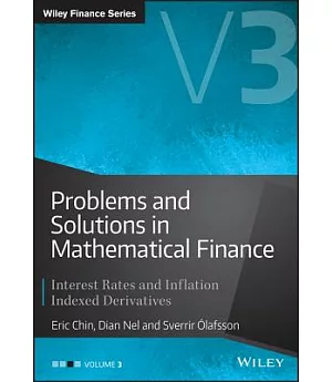 Problems and Solutions in Mathematical Finance: Interest Rates and Inflation Indexed Derivatives