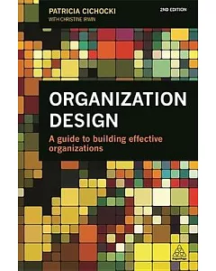 Organization Design: A Guide to Building Effective Organizations