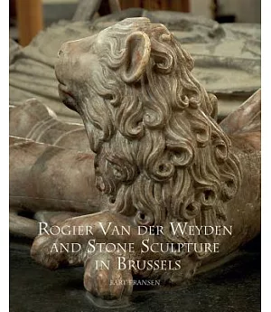 Rogier Van Der Weyden and Stone Sculpture in Brussels