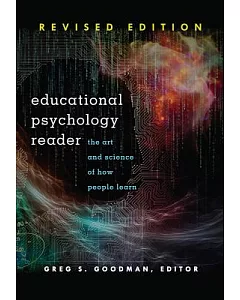 Educational Psychology Reader: The Art and Science of How People Learn