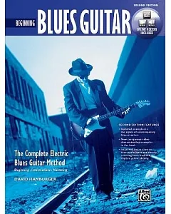 Beginning Blues Guitar: The Complete Electric Blues Guitar Method: Beginning, Intermediate, Mastering