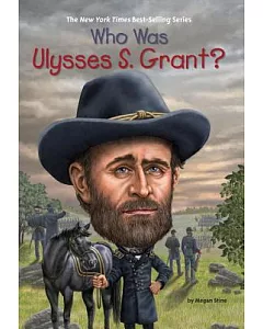 Who Was Ulysses S. Grant?