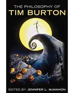 The Philosophy of Tim Burton