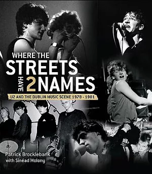 Where the Streets Have 2 Names: U2 and the Dublin Music Scene, 1978-1981