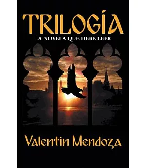 Trilogía: La Novela Que Debe Leer