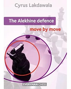 The Alekhine Defence Move By Move