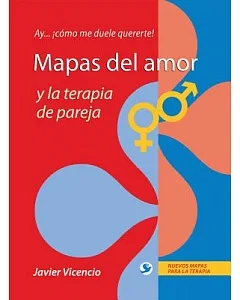 Mapas del amor y la terapia de pareja / Maps of love and marriage counseling