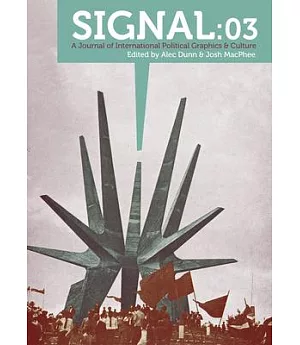 Signal 03: A Journal of International Political Graphics & Culture