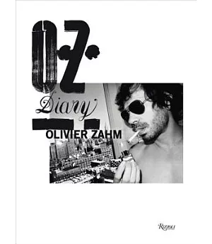 Olivier Zahm Diary: 2005 - 2014