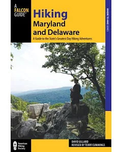 Hiking Maryland and Delaware: A Guide to the States’ Greatest Day Hiking Adventures