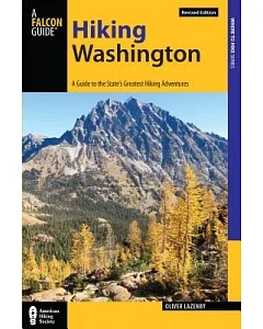 Falcon Guides Hiking Washington: A Guide to the State’s Greatest Hiking Adventures