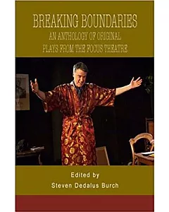Breaking Boundries: An Anthology of Original Plays from the Focus Theatre