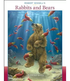 Robert Bissell’s Rabbits & Bears