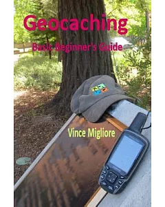 Geocaching: Basic Beginner’s Guide
