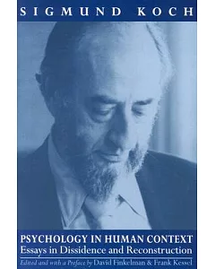 Psychology in Human Context: Essays in Dissidence and Reconstruction