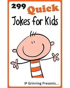 299 Quick Jokes for Kids