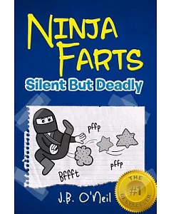 Ninja Farts: Silent but Deadly