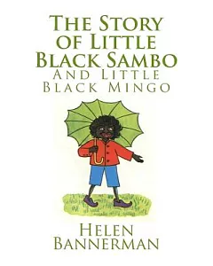 The Story of Little Black Sambo and Little Black Mingo