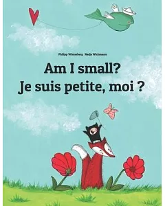 Am I Small? Je Suis Petite, Moi ?: Children’s Picture Book English-french