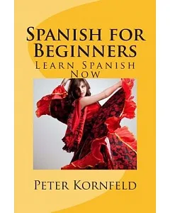 Spanish for Beginners: Learn Spanish Now