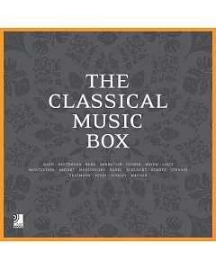 The Classical Music Box: Bach, Beethoven, Berg, Bernstein, Chopin, Haydn, Liszt, Monteverdi, Mozart, Mussorgsky, Ravel, Schubert