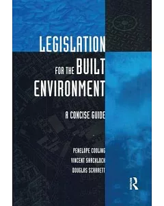 Legislation for the Built Environment: A Concise Guide