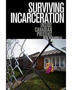 Surviving Incarceration: Inside Canadian Prisons
