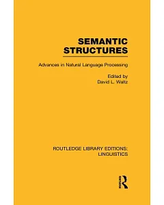 Semantic Structures: Advances in Natural Language Processing
