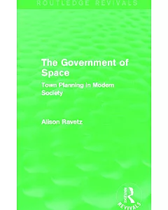 The Government of Space: Town Planning in Modern Society