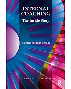 Internal Coaching: The Inside Story