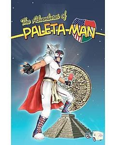 The Adventures of Paleta Man