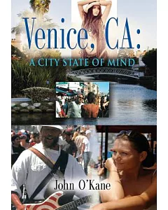 Venice, Ca: A City State of Mind