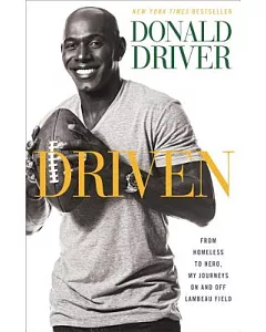 Driven: From Homeless to Hero, My Journeys On and Off Lambeau Field
