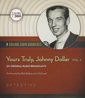 Yours Truly, Johnny Dollar: Audio Theater Edition