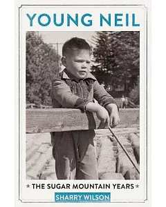 Young Neil: The Sugar Mountain Years