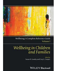 Wellbeing in Children and Families: Wellbeing: A Complete Reference Guide