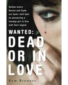 Wanted: Dead or in Love