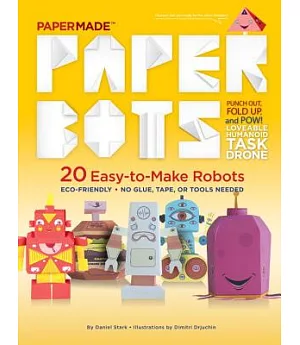 PaperMade Paper Bots: 20 Easy-to-Make Robots
