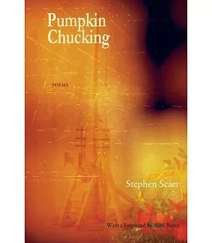Pumpkin Chucking: Poems