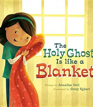 The Holy Ghost Is Like a Blanket