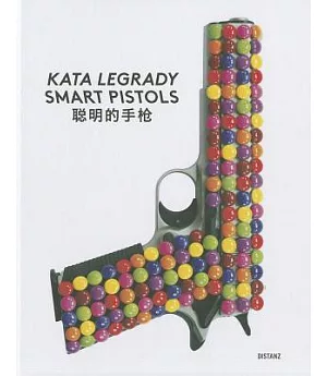 Kata Legrady: Smart Pistols