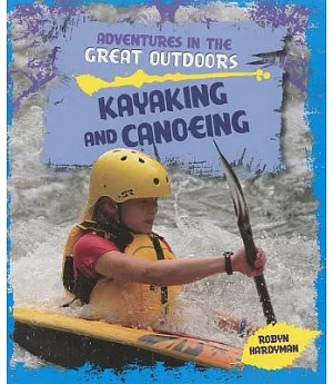 Kayaking and Canoeing